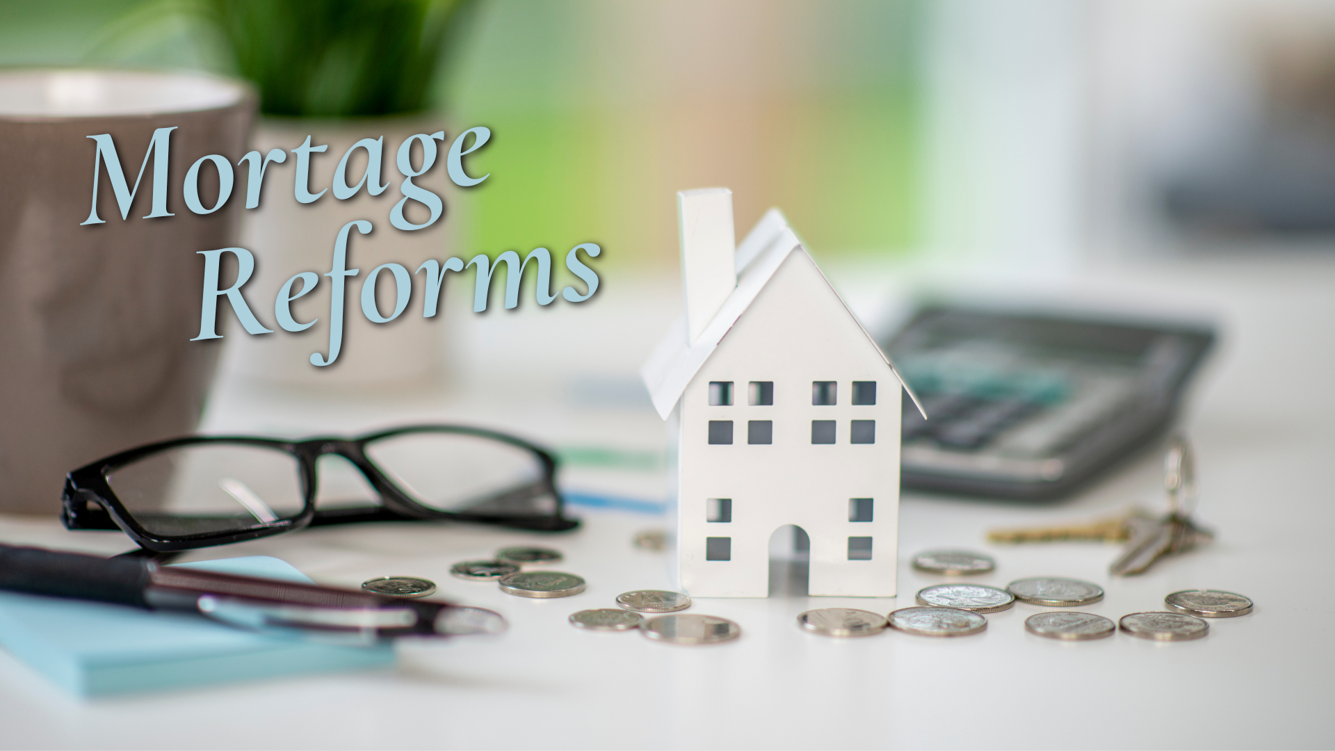 Canadian Mortgage Reforms